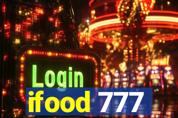 ifood 777